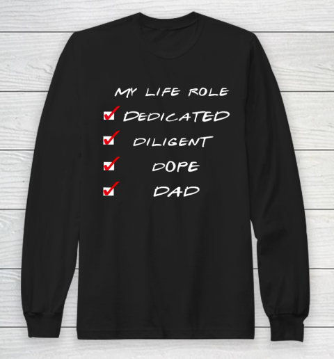 Dedicated Funny Cool Dope Father Dad Gift Long Sleeve T-Shirt