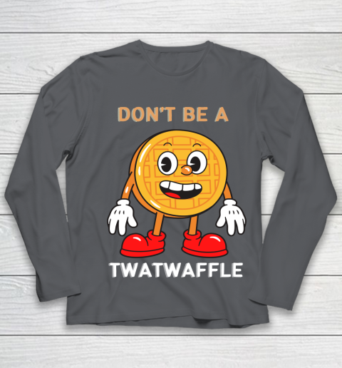 DON'T BE A TWATWAFFLE Youth Long Sleeve 6