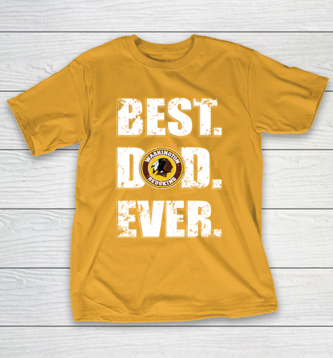 NFL Washington Redskins Football Best Dad Ever Family Shirt T-Shirt 2