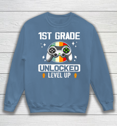 Next Level t shirts 1st Grade Unlocked Level Up Back To School First Grade Gamer Sweatshirt 6