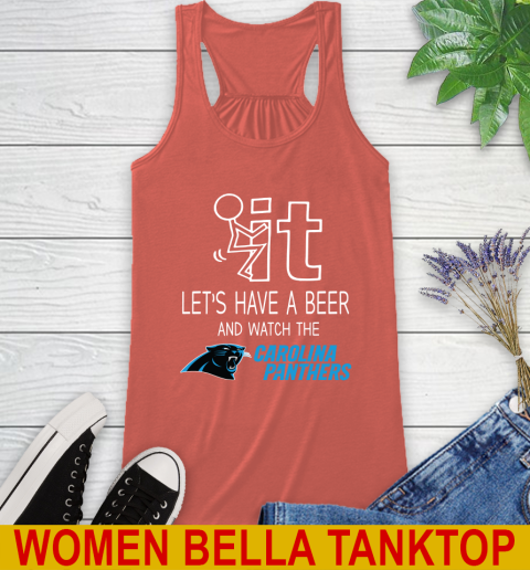 Carolina Panthers Football NFL Let's Have A Beer And Watch Your Team Sports Racerback Tank 3