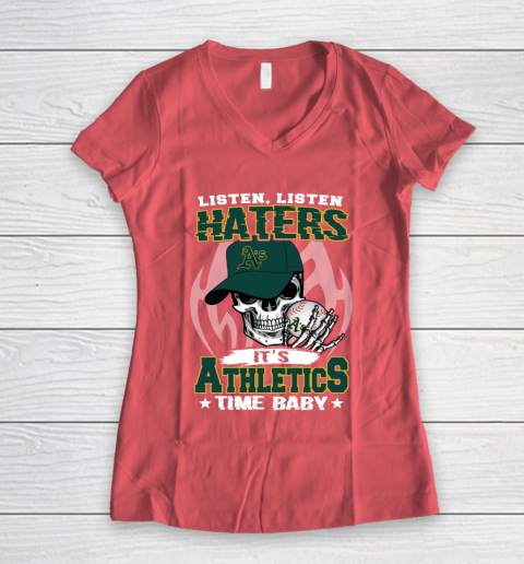 Listen Haters It is ATHLETICS Time Baby MLB Women's V-Neck T-Shirt 4