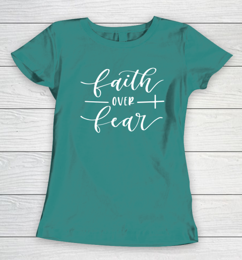 Faith Over Fear Cross Women's T-Shirt 10