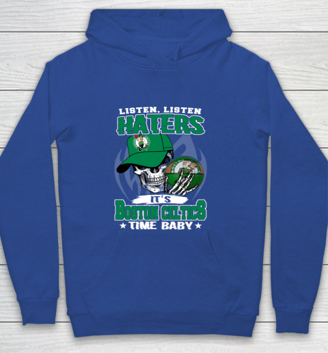 Listen Haters It is CELTICS Time Baby NBA Youth Hoodie 6