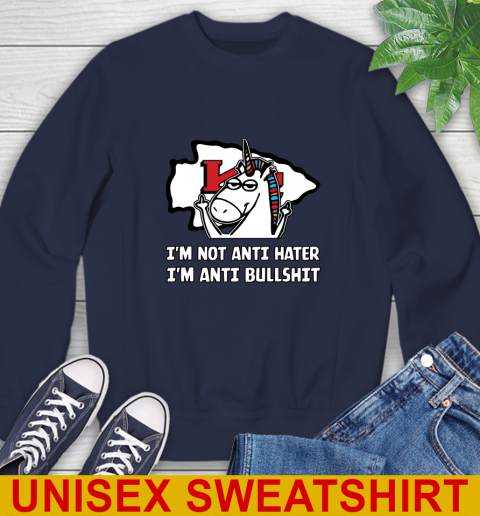 Kansas City Chiefs NFL Football Unicorn I'm Not Anti Hater I'm Anti Bullshit Sweatshirt 3