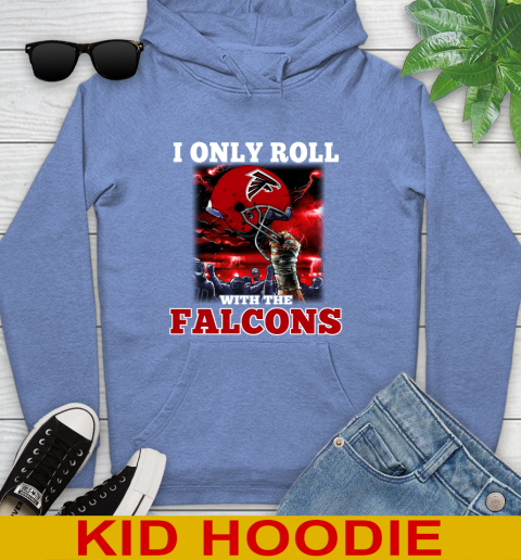 Atlanta Falcons NFL Football I Only Roll With My Team Sports Youth Hoodie 12