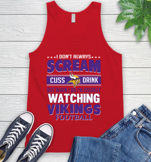 Minnesota Vikings NFL Football I Scream Cuss Drink When I'm Watching My Team Tank Top 5