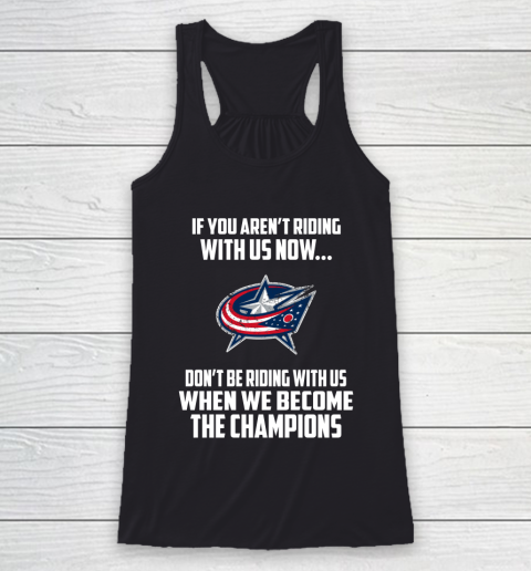 NHL Columbus Blue Jackets Hockey We Become The Champions Racerback Tank