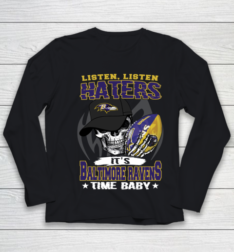 Listen Haters It is RAVENS Time Baby NFL Youth Long Sleeve