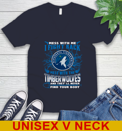 NBA Basketball Minnesota Timberwolves Mess With Me I Fight Back Mess With My Team And They'll Never Find Your Body Shirt V-Neck T-Shirt 2