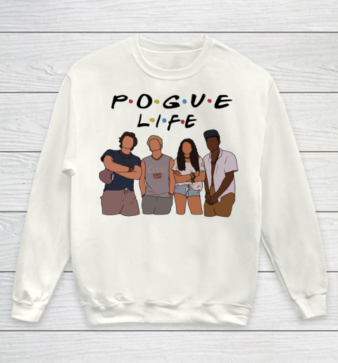 Pogue Life Shirt Outer Banks Friends Funny Youth Sweatshirt