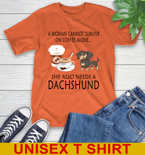Women cannot survive on coffee alone she also need a DACHSHUND tshirt 3