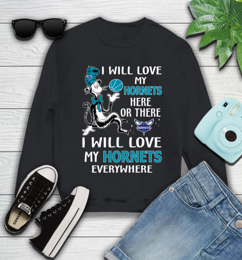 NBA Basketball Charlotte Hornets I Will Love My Hornets Everywhere Dr Seuss Shirt Youth Sweatshirt