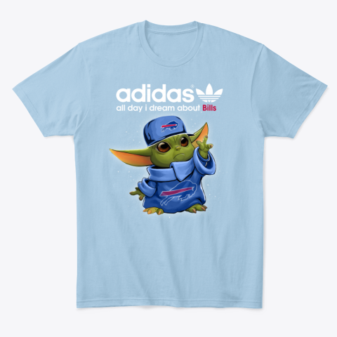Baby Yoda Adidas All Day I Dream About  Bills wstu baby yoda adidas all day i dream aboutbills classic t shirt 2 front light blue