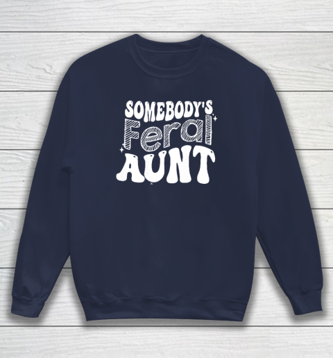 Somebody's Feral Aunt Sweatshirt - Image 3