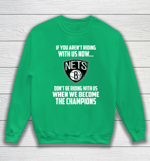 NBA Brooklyn Nets Basketball We Become The Champions Sweatshirt 5