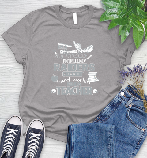 Oakland Raiders NFL I'm A Difference Making Student Caring Football Loving Kinda Teacher Women's T-Shirt 5