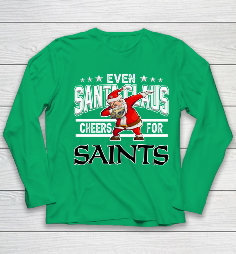 New Orleans Saints Even Santa Claus Cheers For Christmas NFL Youth Long Sleeve 4
