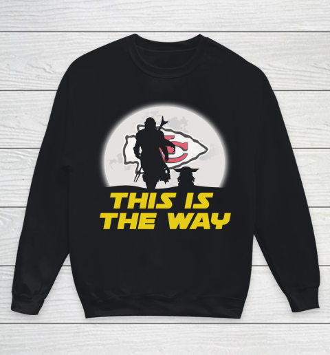 Kansas City Chiefs NFL Football Star Wars Yoda And Mandalorian This Is The Way Youth Sweatshirt