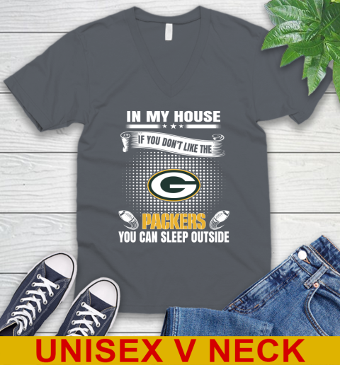 Green Bay Packers NFL Football In My House If You Don't Like The Packers You Can Sleep Outside Shirt V-Neck T-Shirt 4