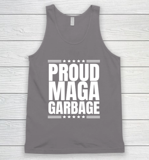 Proud MAGA Garbage Trump Supporter Tank Top 5