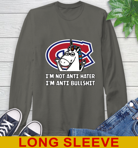 Montreal Canadiens NHL Hockey Unicorn I'm Not Anti Hater I'm Anti Bullshit Long Sleeve T-Shirt 8