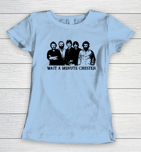 Wait A Minute Chester April Wine Women's T-Shirt 4