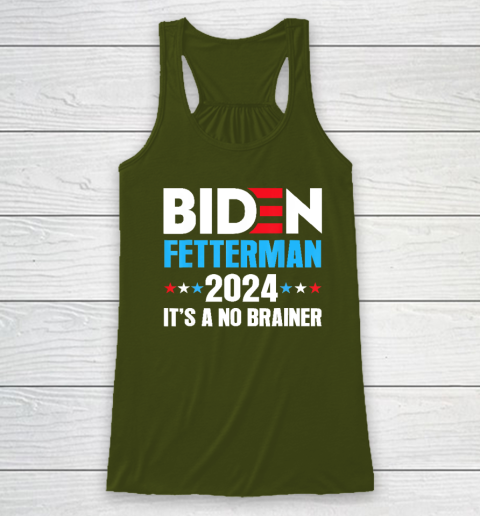 Biden Fetterman 2024 It's a No Brainer Political Racerback Tank 2