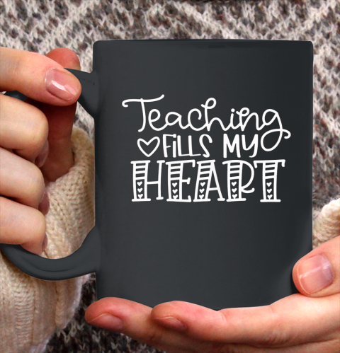 Teaching Fills My Heart Valentine Cute Love Teacher Student Ceramic Mug 11oz