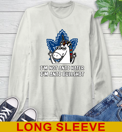 Toronto Maple Leafs NHL Hockey Unicorn I'm Not Anti Hater I'm Anti Bullshit Long Sleeve T-Shirt 12