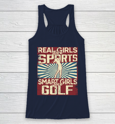 Real girls love sports smart girls love golf Racerback Tank 8