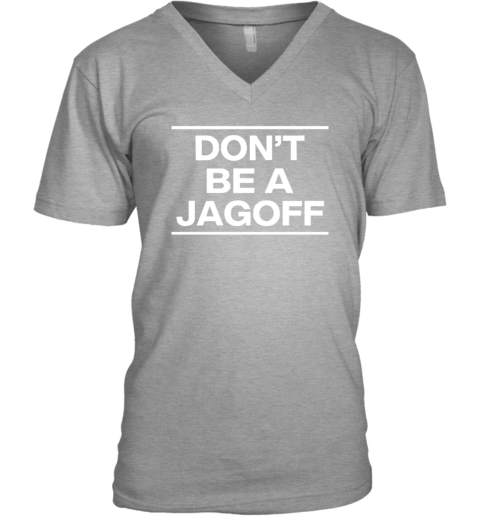 Mary Dixon Don't Be A Jagoff V-Neck T-Shirt uqxx mary dixon donamp 39 t be a jagoff v neck unisex 8 front sport grey