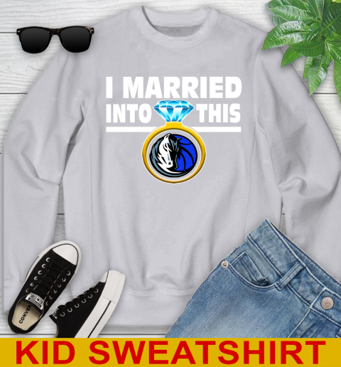 Dallas Mavericks NBA Basketball I Married Into This My Team Sports Youth Sweatshirt 3