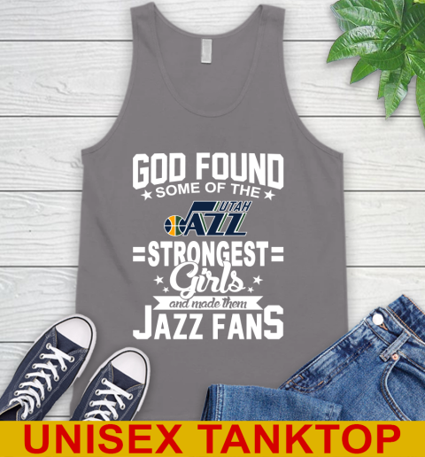 Utah Jazz NBA Basketball God Found Some Of The Strongest Girls Adoring Fans Tank Top 6