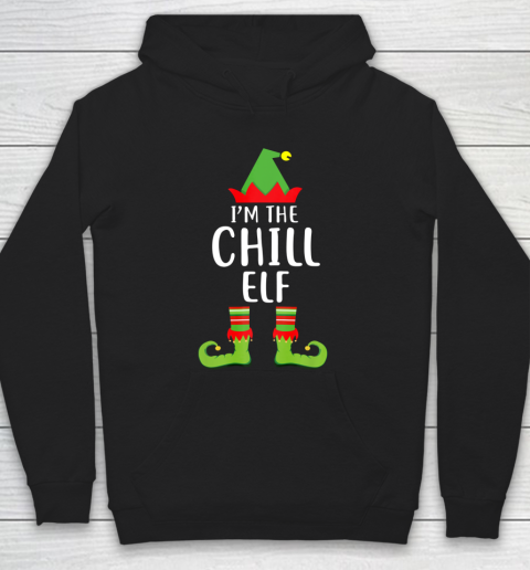 I m The Chill Elf Matching Family Group Christmas Hoodie