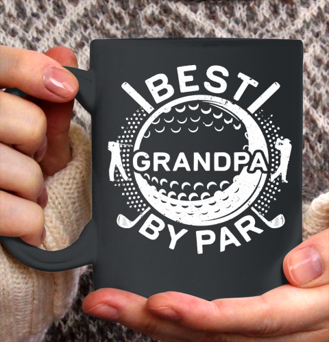 Father's Day Funny Gift Ideas Apparel  Mens Best Grandpa By Par T Shirt Golf Lover Father Ceramic Mug 11oz