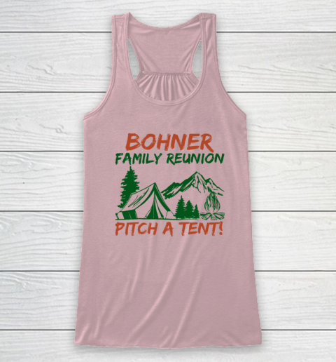 Bohner Family Reunion Pitch A Tent Racerback Tank 4