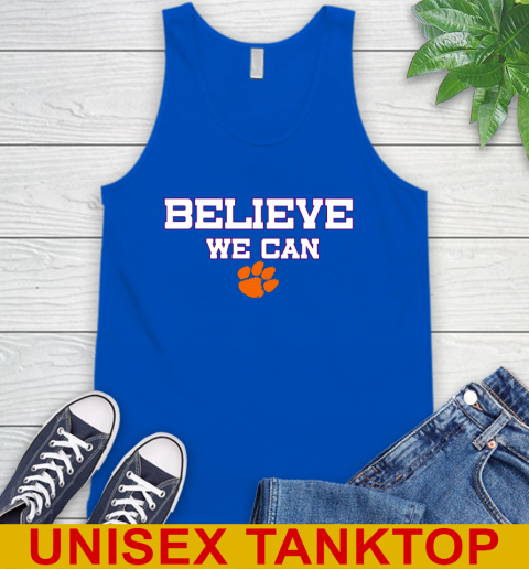 Clemson Believe We Can Shirt 70
