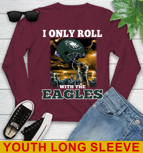 Philadelphia Eagles NFL Football I Only Roll With My Team Sports Youth Long Sleeve 6