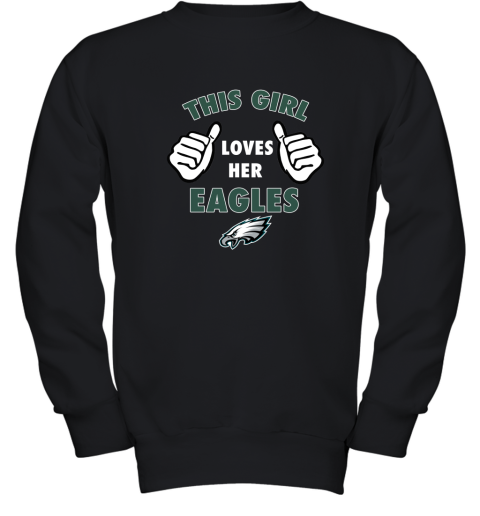 This Girl Loves Her Philadelphia Eagles Youth Sweatshirt