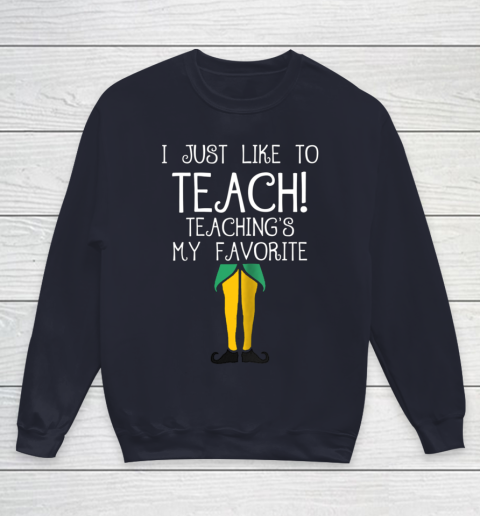 Cute TEACHER ELF Christmas T Shirt I Just Like to Youth Sweatshirt 2