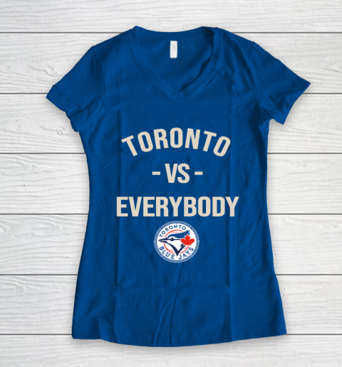 Toronto Blue Jays Vs Everybody Women's V-Neck T-Shirt 7