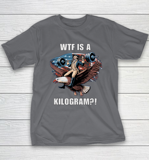 WTF is a Kilogram_ Funny 4th of July Patriotic Eagle USA Youth T-Shirt 5