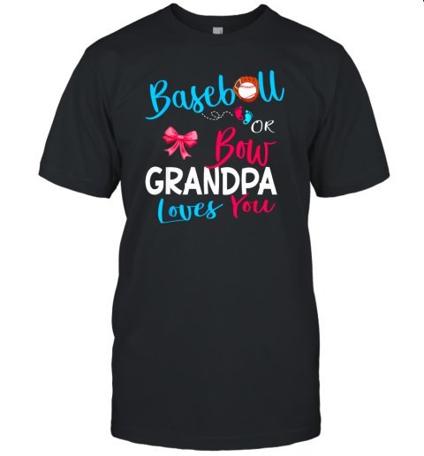 Mens Baseball or Bow Grandpa Loves You Gender Reveal Team Gift Unisex Jersey Tee