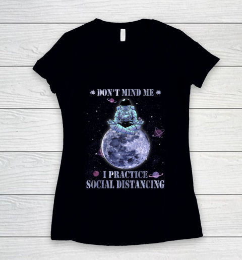 YOGA Dont Mind Me I Practice Social Distancing Women's V-Neck T-Shirt