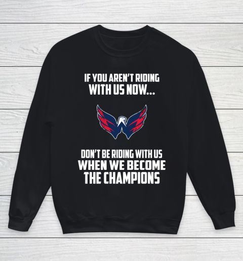 NHL Washington Capitals Hockey We Become The Champions Youth Sweatshirt