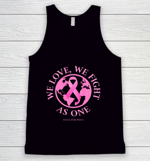 We Love We Fight As One Breast Cancer Awareness Tank Top
