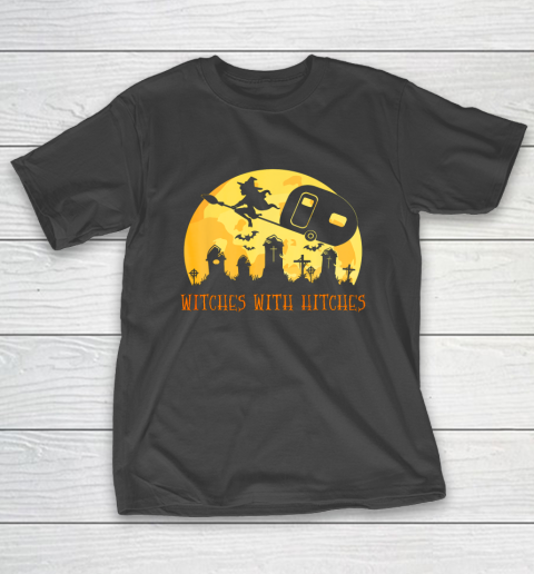 Witches with Hitches Funny Halloween Camping Camper Gift T-Shirt