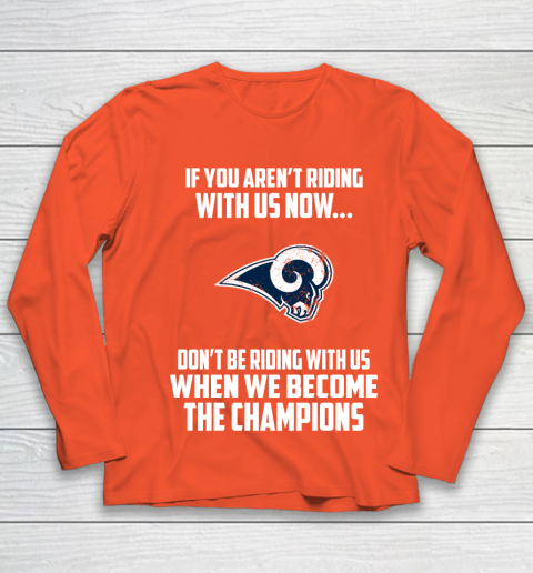 NFL Los Angeles Rams Football We Become The Champions Youth Long Sleeve 3
