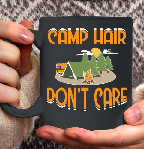 Camping Gift Camp Hair Don't Care Funny Happy Camper Ceramic Mug 11oz